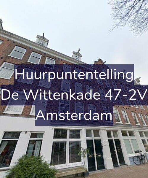 Foto gevel Huurpuntentelling voor De Wittenkade 47-2V, Amsterdam