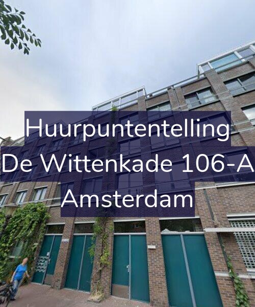Foto gevel Huurpuntentelling voor De Wittenkade 106-A, Amsterdam