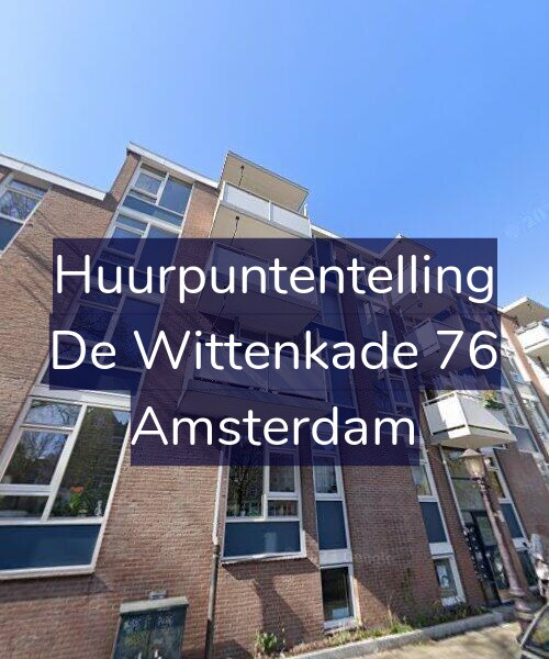 Foto gevel Huurpuntentelling voor De Wittenkade 76, Amsterdam
