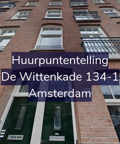 Foto gevel Huurpuntentelling voor De Wittenkade 134-1, Amsterdam
