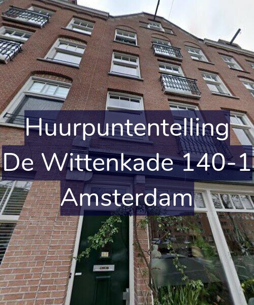 Foto gevel Huurpuntentelling voor De Wittenkade 140-1, Amsterdam