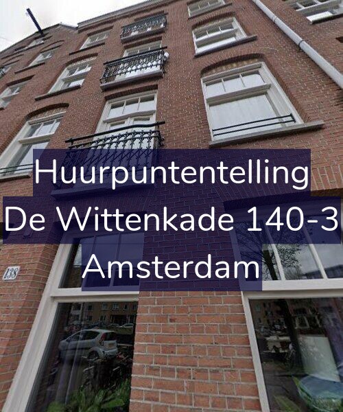 Foto gevel Huurpuntentelling voor De Wittenkade 140-3, Amsterdam