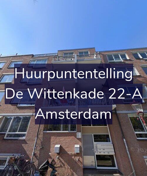 Foto gevel Huurpuntentelling voor De Wittenkade 22-A, Amsterdam