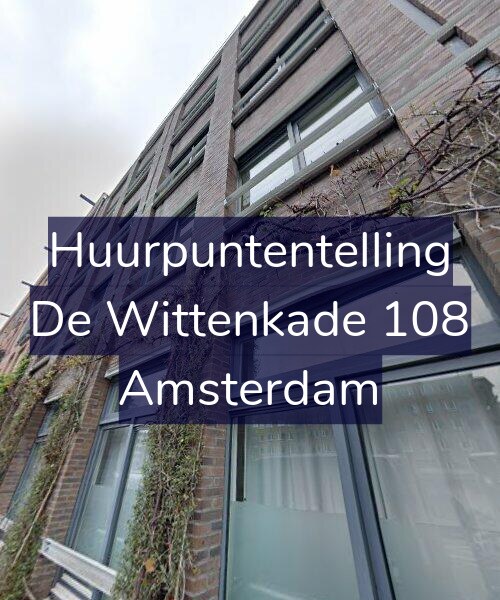 Foto gevel Huurpuntentelling voor De Wittenkade 108, Amsterdam