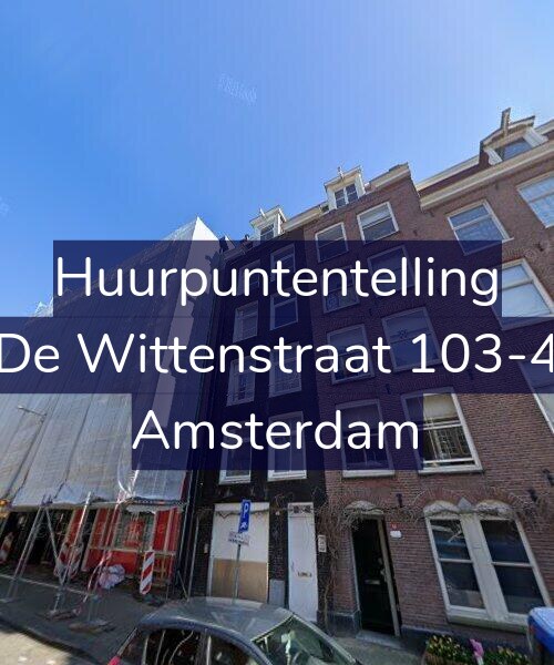 Foto gevel Huurpuntentelling voor De Wittenstraat 103-4, Amsterdam