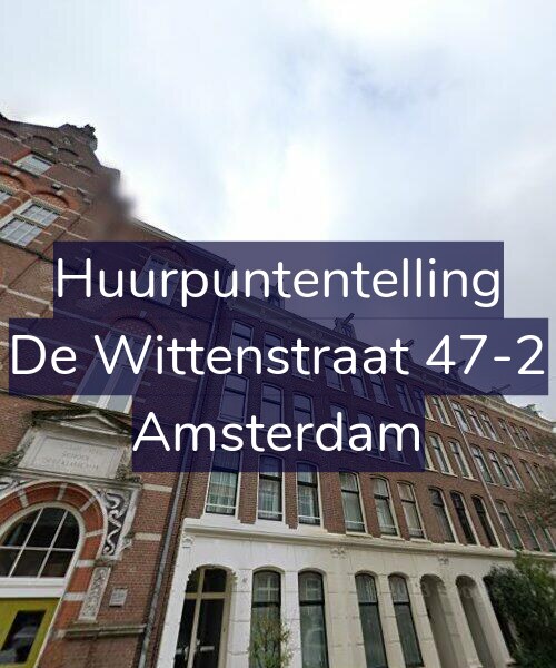 Foto gevel Huurpuntentelling voor De Wittenstraat 47-2, Amsterdam