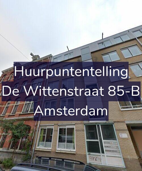Foto gevel Huurpuntentelling voor De Wittenstraat 85-B, Amsterdam