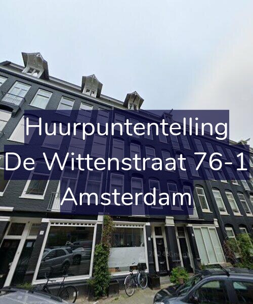 Foto gevel Huurpuntentelling voor De Wittenstraat 76-1, Amsterdam