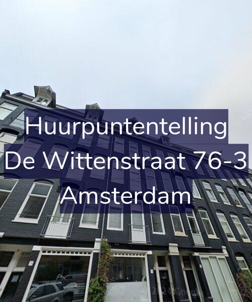 Foto gevel Huurpuntentelling voor De Wittenstraat 76-3, Amsterdam