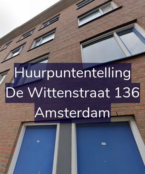 Foto gevel Huurpuntentelling voor De Wittenstraat 136, Amsterdam