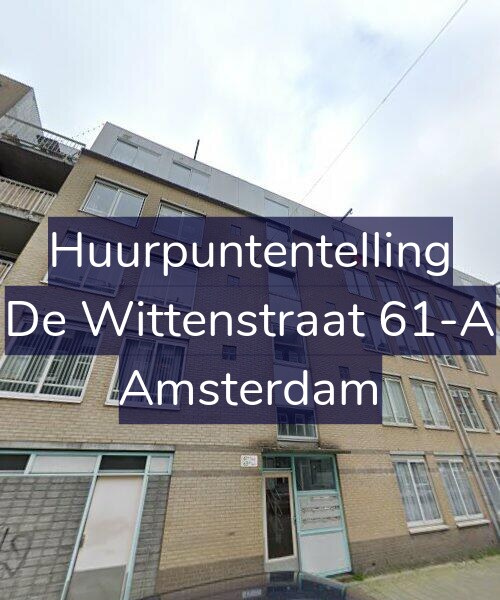 Foto gevel Huurpuntentelling voor De Wittenstraat 61-A, Amsterdam