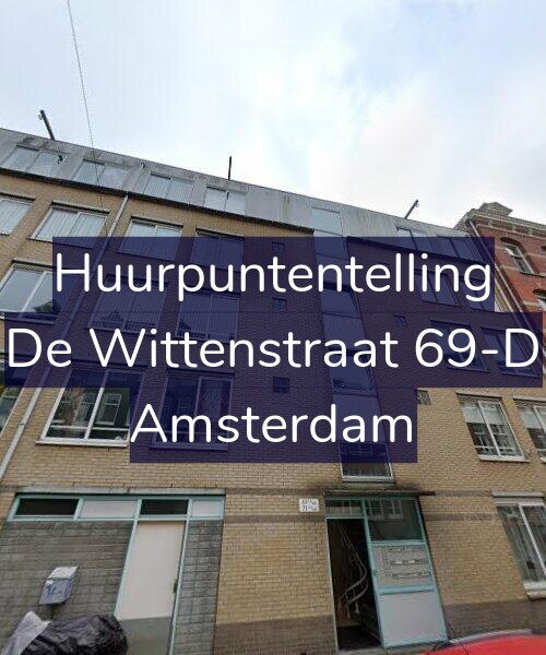 Foto gevel Huurpuntentelling voor De Wittenstraat 69-D, Amsterdam