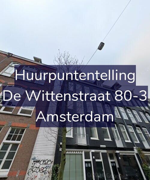 Foto gevel Huurpuntentelling voor De Wittenstraat 80-3, Amsterdam