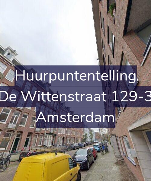 Foto gevel Huurpuntentelling voor De Wittenstraat 129-3, Amsterdam