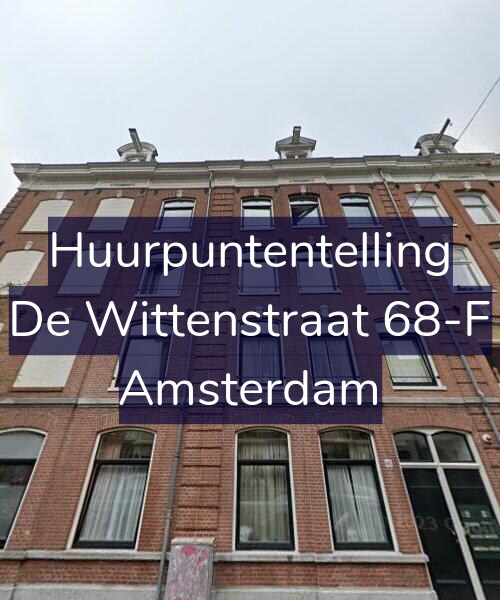 Foto gevel Huurpuntentelling voor De Wittenstraat 68-F, Amsterdam