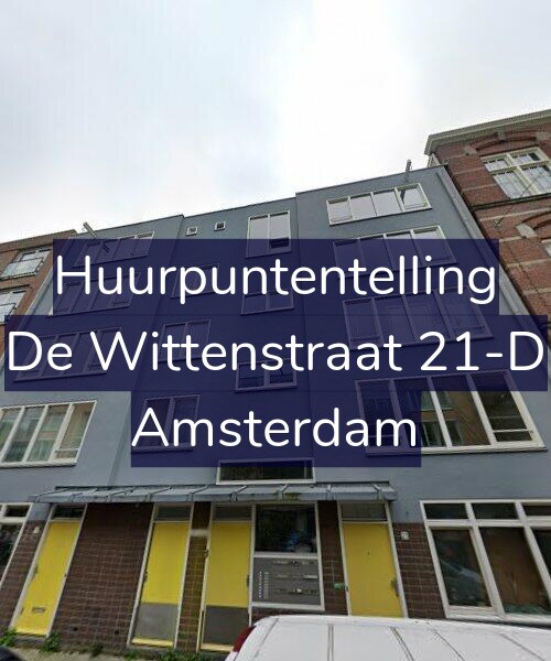 Foto gevel Huurpuntentelling voor De Wittenstraat 21-D, Amsterdam