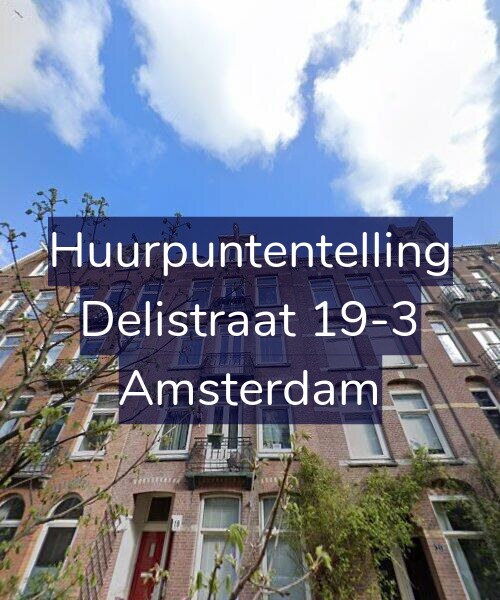 Foto gevel Huurpuntentelling voor Delistraat 19-3, Amsterdam