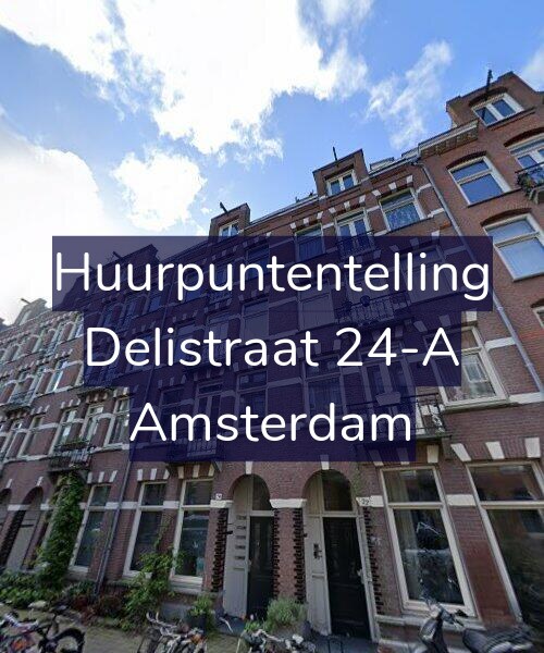 Foto gevel Huurpuntentelling voor Delistraat 24-A, Amsterdam