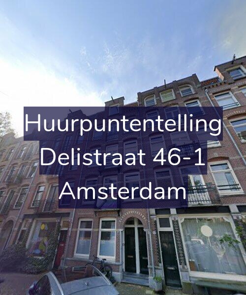 Foto gevel Huurpuntentelling voor Delistraat 46-1, Amsterdam