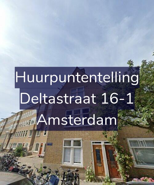 Foto gevel Huurpuntentelling voor Deltastraat 16-1, Amsterdam