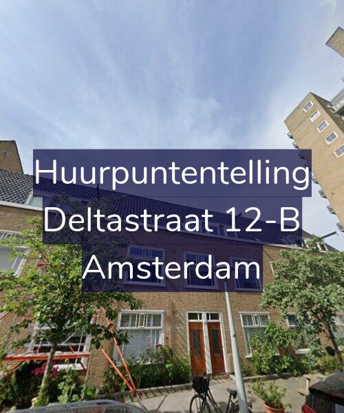 Foto gevel Huurpuntentelling voor Deltastraat 12-B, Amsterdam
