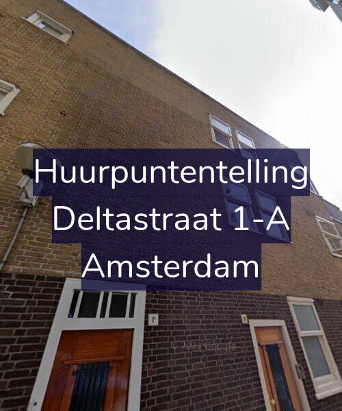 Foto gevel Huurpuntentelling voor Deltastraat 1-A, Amsterdam