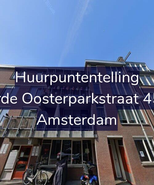 Foto gevel Huurpuntentelling voor Derde Oosterparkstraat 45-B, Amsterdam