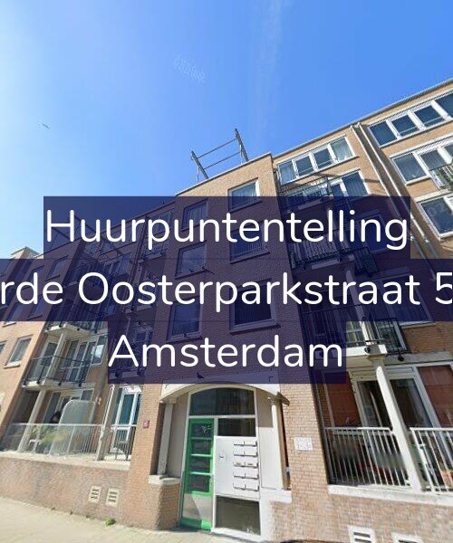 Foto gevel Huurpuntentelling voor Derde Oosterparkstraat 5-A, Amsterdam