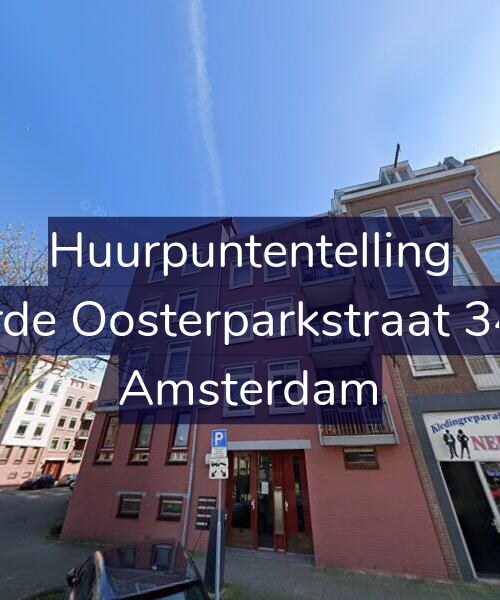 Foto gevel Huurpuntentelling voor Derde Oosterparkstraat 34-B, Amsterdam