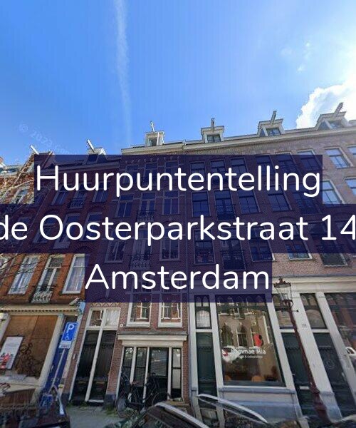 Foto gevel Huurpuntentelling voor Derde Oosterparkstraat 140-H, Amsterdam