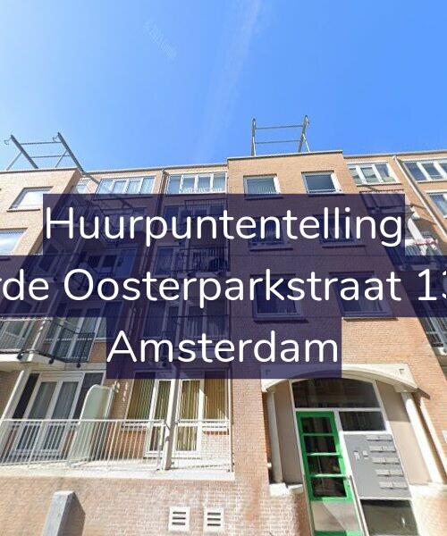 Foto gevel Huurpuntentelling voor Derde Oosterparkstraat 13-A, Amsterdam