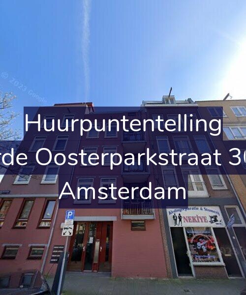 Foto gevel Huurpuntentelling voor Derde Oosterparkstraat 30-B, Amsterdam
