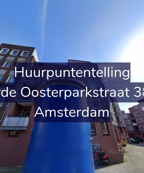 Foto gevel Huurpuntentelling voor Derde Oosterparkstraat 38-B, Amsterdam