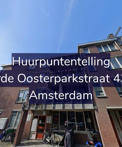 Foto gevel Huurpuntentelling voor Derde Oosterparkstraat 43-B, Amsterdam