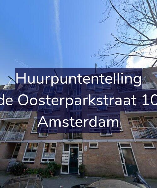 Foto gevel Huurpuntentelling voor Derde Oosterparkstraat 106-B, Amsterdam