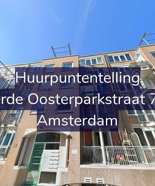 Foto gevel Huurpuntentelling voor Derde Oosterparkstraat 7-E, Amsterdam