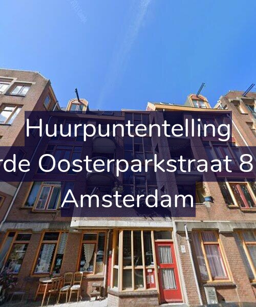 Foto gevel Huurpuntentelling voor Derde Oosterparkstraat 81-E, Amsterdam