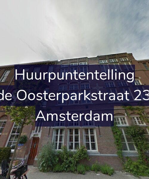 Foto gevel Huurpuntentelling voor Derde Oosterparkstraat 239-D, Amsterdam