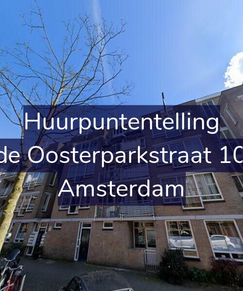Foto gevel Huurpuntentelling voor Derde Oosterparkstraat 104-B, Amsterdam