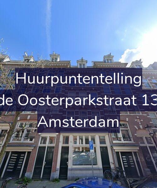 Foto gevel Huurpuntentelling voor Derde Oosterparkstraat 132-B, Amsterdam