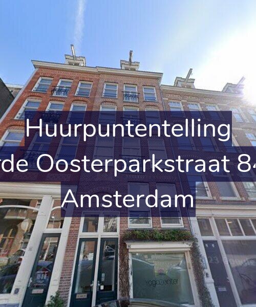 Foto gevel Huurpuntentelling voor Derde Oosterparkstraat 84-D, Amsterdam