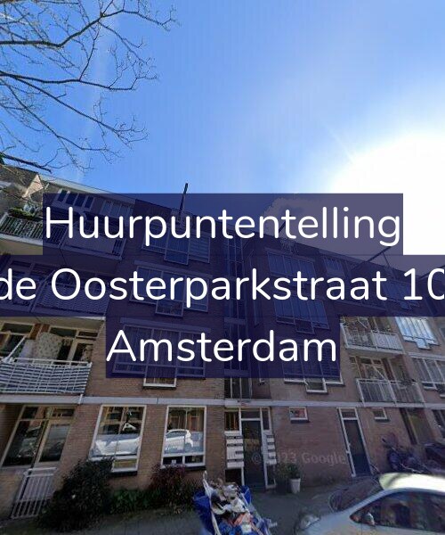Foto gevel Huurpuntentelling voor Derde Oosterparkstraat 102-C, Amsterdam