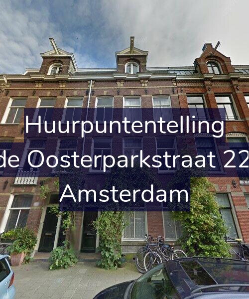 Foto gevel Huurpuntentelling voor Derde Oosterparkstraat 228-H, Amsterdam