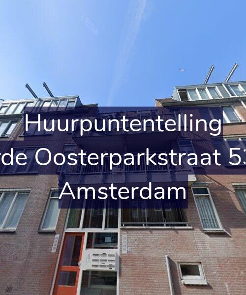 Foto gevel Huurpuntentelling voor Derde Oosterparkstraat 53-D, Amsterdam