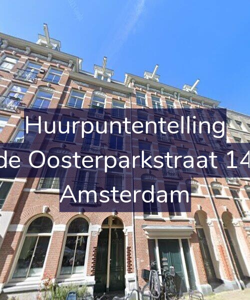 Foto gevel Huurpuntentelling voor Derde Oosterparkstraat 141-B, Amsterdam