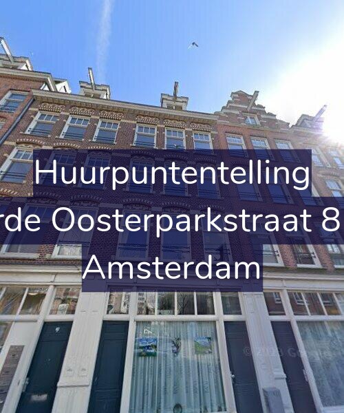Foto gevel Huurpuntentelling voor Derde Oosterparkstraat 82-E, Amsterdam