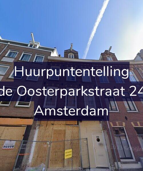 Foto gevel Huurpuntentelling voor Derde Oosterparkstraat 240-2, Amsterdam