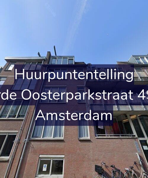 Foto gevel Huurpuntentelling voor Derde Oosterparkstraat 49-B, Amsterdam