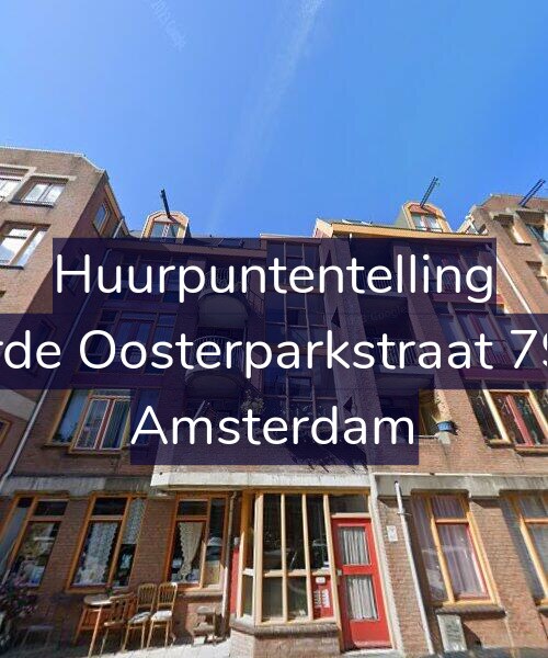 Foto gevel Huurpuntentelling voor Derde Oosterparkstraat 79-C, Amsterdam