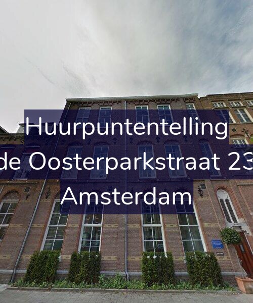 Foto gevel Huurpuntentelling voor Derde Oosterparkstraat 237-B, Amsterdam